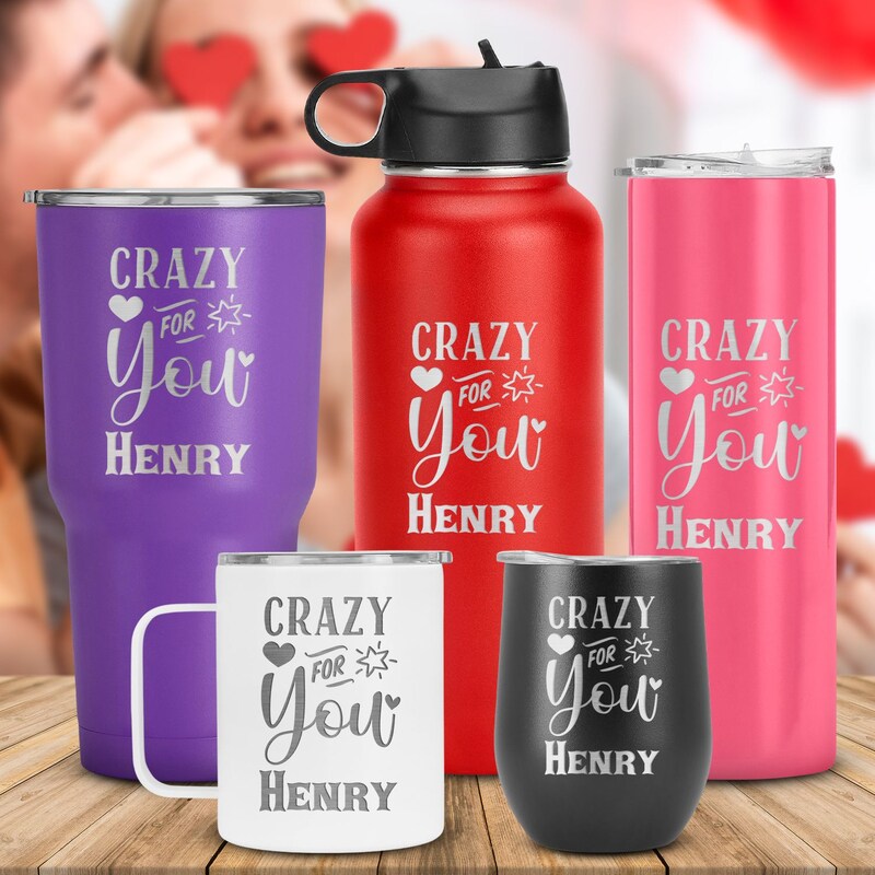 Personalized Crazy for You Valentine Tumbler, Anniversary, Birthday Gift for Him and Her, Madly in Love Travel, Love